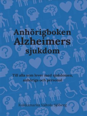 cover image of Anhörigboken Alzheimers sjukdom